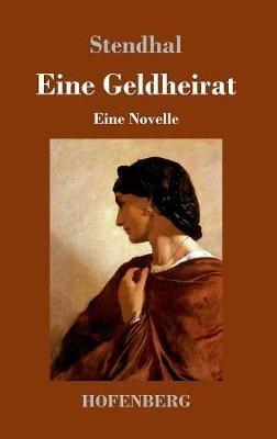 Eine Geldheirat: Novelle - Stendhal - cover