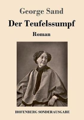 Der Teufelssumpf: Roman - George Sand - cover