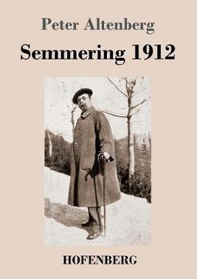 Semmering 1912 - Peter Altenberg - cover