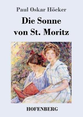 Die Sonne von St. Moritz - Paul Oskar Höcker - cover