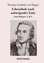 Lebensläufe nach aufsteigender Linie: nebst Beilagen A, B, C