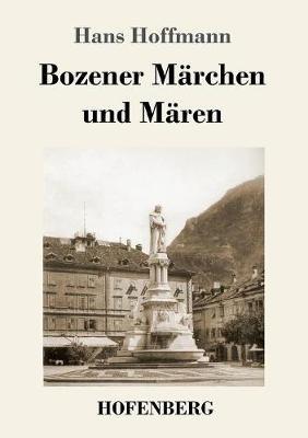 Bozener Märchen und Mären - Hans Hoffmann - cover