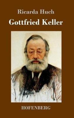Gottfried Keller - Ricarda Huch - cover