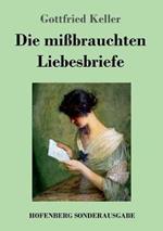 Die mißbrauchten Liebesbriefe
