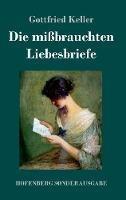 Die mißbrauchten Liebesbriefe