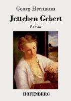 Jettchen Gebert: Roman - Georg Hermann - cover