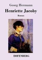 Henriette Jacoby: Roman - Georg Hermann - cover
