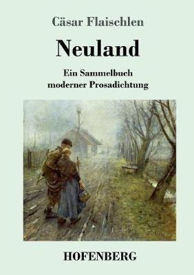 Neuland: Ein Sammelbuch moderner Prosadichtung (1894) - cover