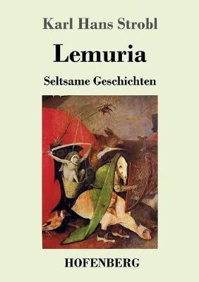 Lemuria: Seltsame Geschichten - Karl Hans Strobl - cover