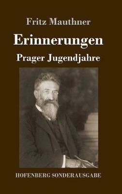 Erinnerungen: Prager Jugendjahre - Fritz Mauthner - cover