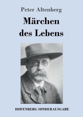 Märchen des Lebens - Peter Altenberg - cover