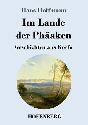 Im Lande der Phaaken: Geschichten aus Korfu - Hans Hoffmann - cover