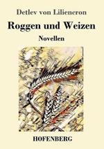 Roggen und Weizen: Novellen