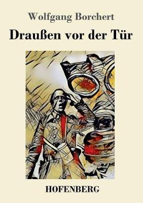Draußen vor der Tür - Wolfgang Borchert - cover