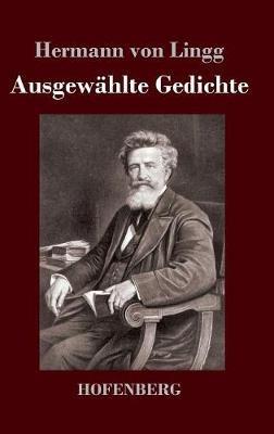 Ausgewählte Gedichte - Hermann Von Lingg - cover