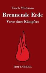Brennende Erde: Verse eines Kämpfers