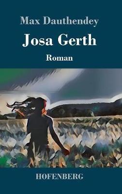 Josa Gerth: Roman - Max Dauthendey - cover