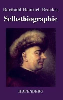 Selbstbiographie - Barthold Heinrich Brockes - cover