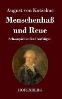 Menschenhaß und Reue: Schauspiel in fünf Aufzügen