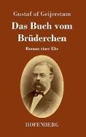 Das Buch vom Brüderchen: Roman einer Ehe