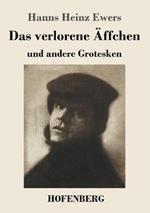 Das verlorene Äffchen: und andere Grotesken