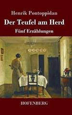 Der Teufel am Herd: Fünf Erzählungen