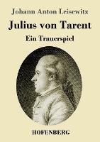 Julius von Tarent: Ein Trauerspiel - Johann Anton Leisewitz - cover