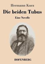 Die beiden Tubus: Eine Novelle