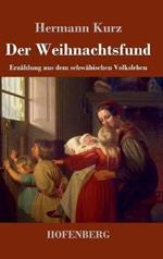 Der Weihnachtsfund: Erzählung aus dem schwäbischen Volksleben