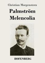 Palmström / Melencolia: Gedichte