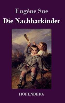Die Nachbarkinder - Eugène Sue - cover