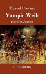 Vampir Weib: Les Don Juanes