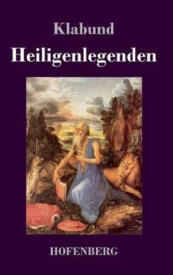 Heiligenlegenden - Klabund - cover