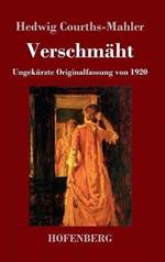 Verschmäht: Ungekürzte Originalfassung von 1920