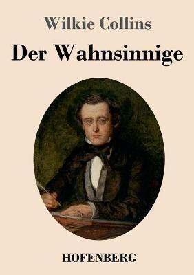 Der Wahnsinnige - Wilkie Collins - cover