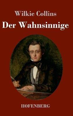 Der Wahnsinnige - Wilkie Collins - cover