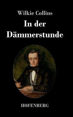 In der Dämmerstunde - Wilkie Collins - cover