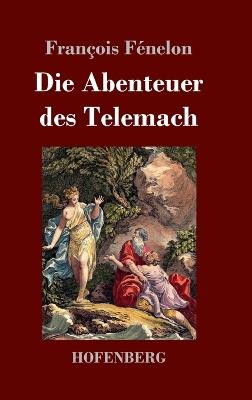 Die Abenteuer des Telemach - François Fénelon - cover