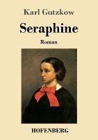 Seraphine: Roman - Karl Gutzkow - cover