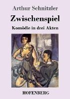Zwischenspiel: Komoedie in drei Akten