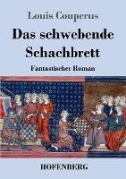 Das schwebende Schachbrett: Fantastischer Roman