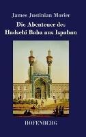 Die Abenteuer des Hadschi Baba aus Ispahan
