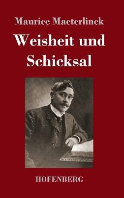 Weisheit und Schicksal - Maurice Maeterlinck - cover