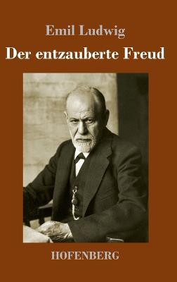 Der entzauberte Freud - Emil Ludwig - cover