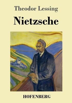 Nietzsche - Theodor Lessing - cover