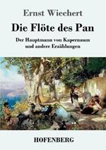 Die Flöte des Pan: Der Hauptmann von Kapernaum und andere Erzählungen