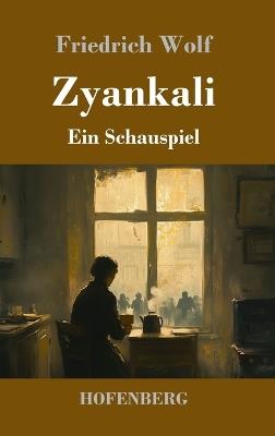 Zyankali: Ein Schauspiel - Friedrich Wolf - cover