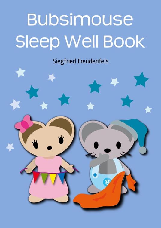 Bubsimouse Sleep Well Book - Siegfried Freudenfels - ebook