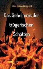 Das Geheimnis der trugerischen Schatten