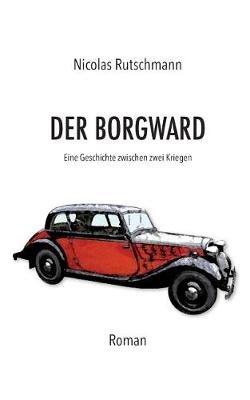 Der Borgward - Nicolas Rutschmann - cover